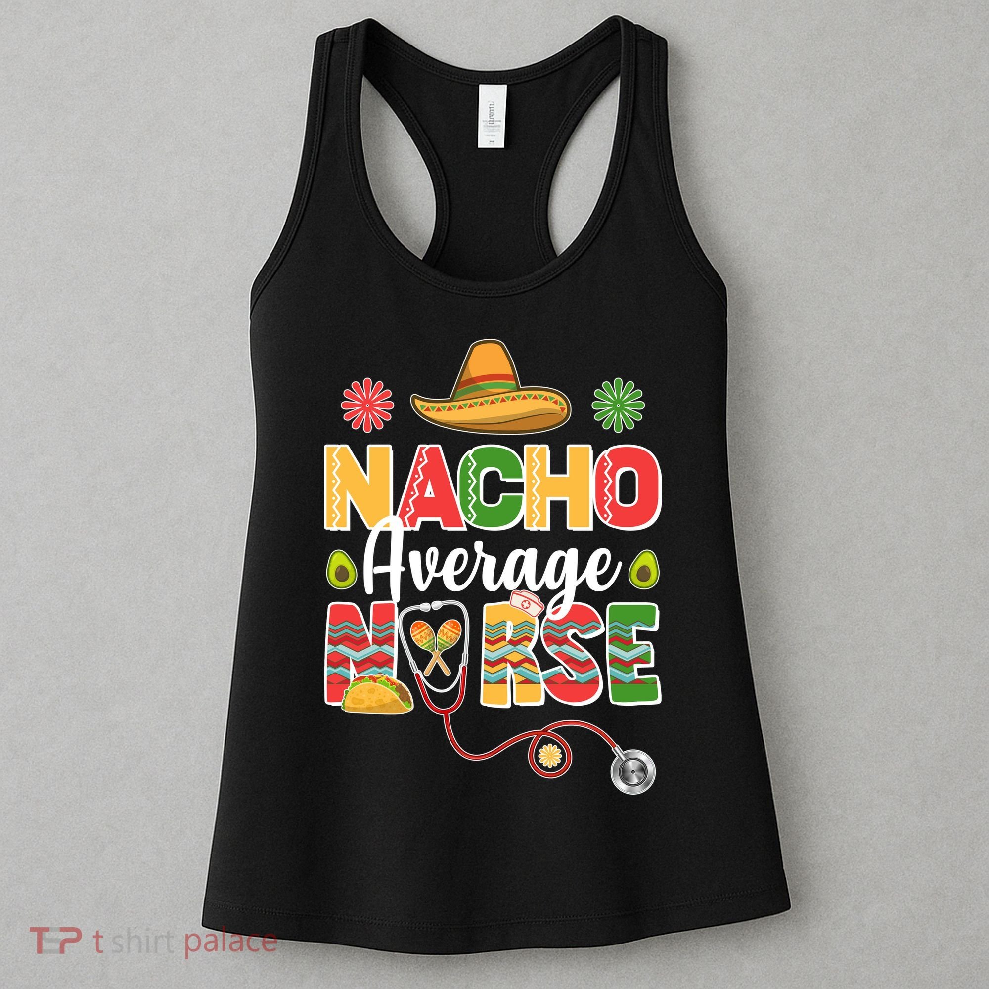 Nacho Average Nurse Cinco De Mayo Women's Tank Top