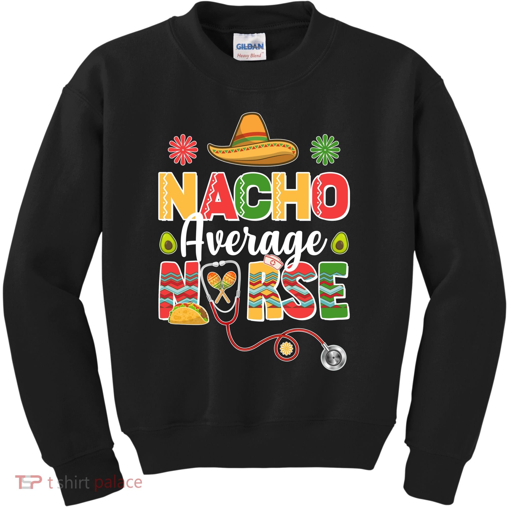 Nacho Average Nurse Cinco De Mayo Kids Sweatshirt