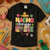 Nacho Average Nurse Cinco De Mayo Kids T-Shirt thumb 3