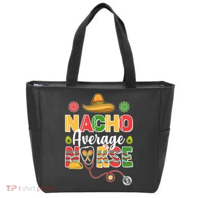 Nacho Average Nurse Cinco De Mayo Tote Bag
