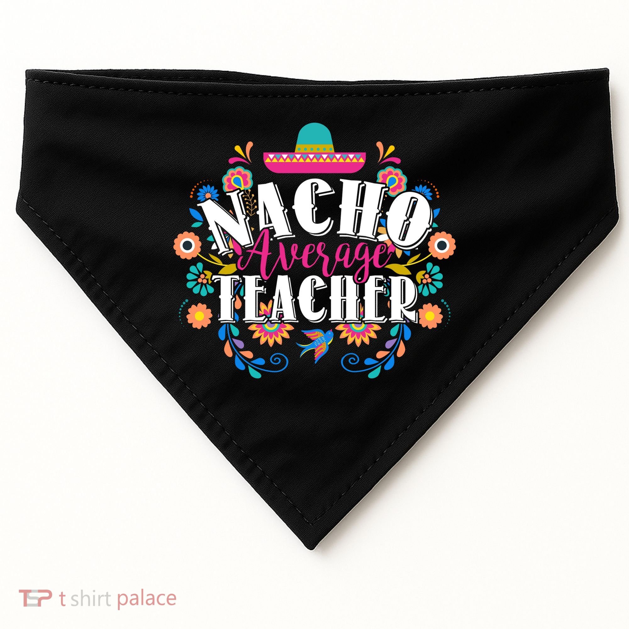 Nacho Average Teacher Cinco De Mayo USA-Made Doggie Bandana