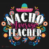 Nacho Average Teacher Cinco De Mayo Long Sleeve Shirt thumb 2