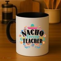 Nacho Average Teacher Cinco De Mayo Coffee Mug thumb 4