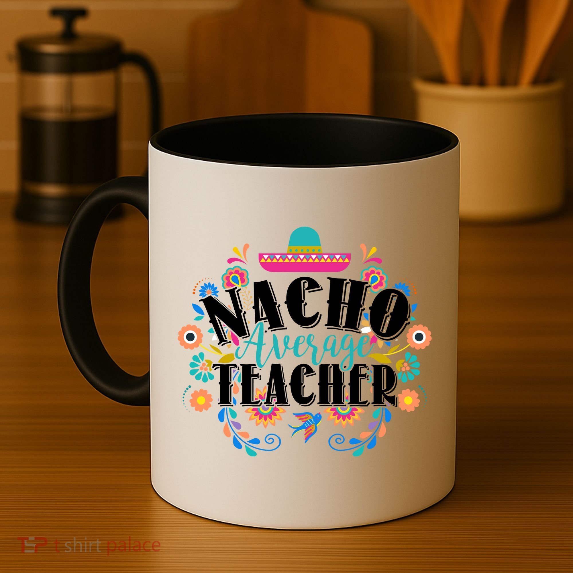 Nacho Average Teacher Cinco De Mayo Coffee Mug