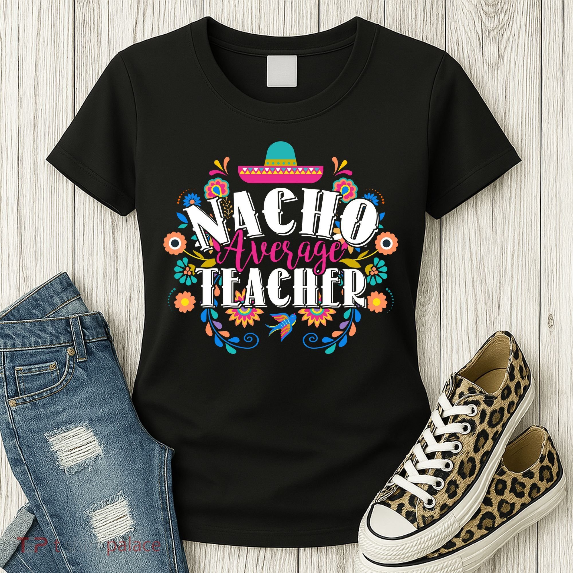 Nacho Average Teacher Cinco De Mayo Women's T-Shirt
