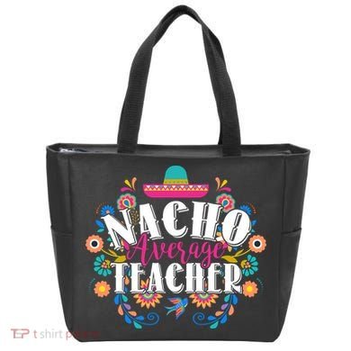 Nacho Average Teacher Cinco De Mayo Tote Bag