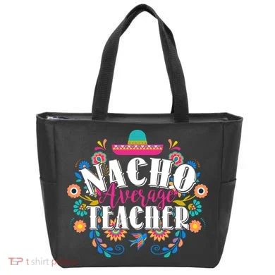 Nacho Average Teacher Cinco De Mayo Tote Bag