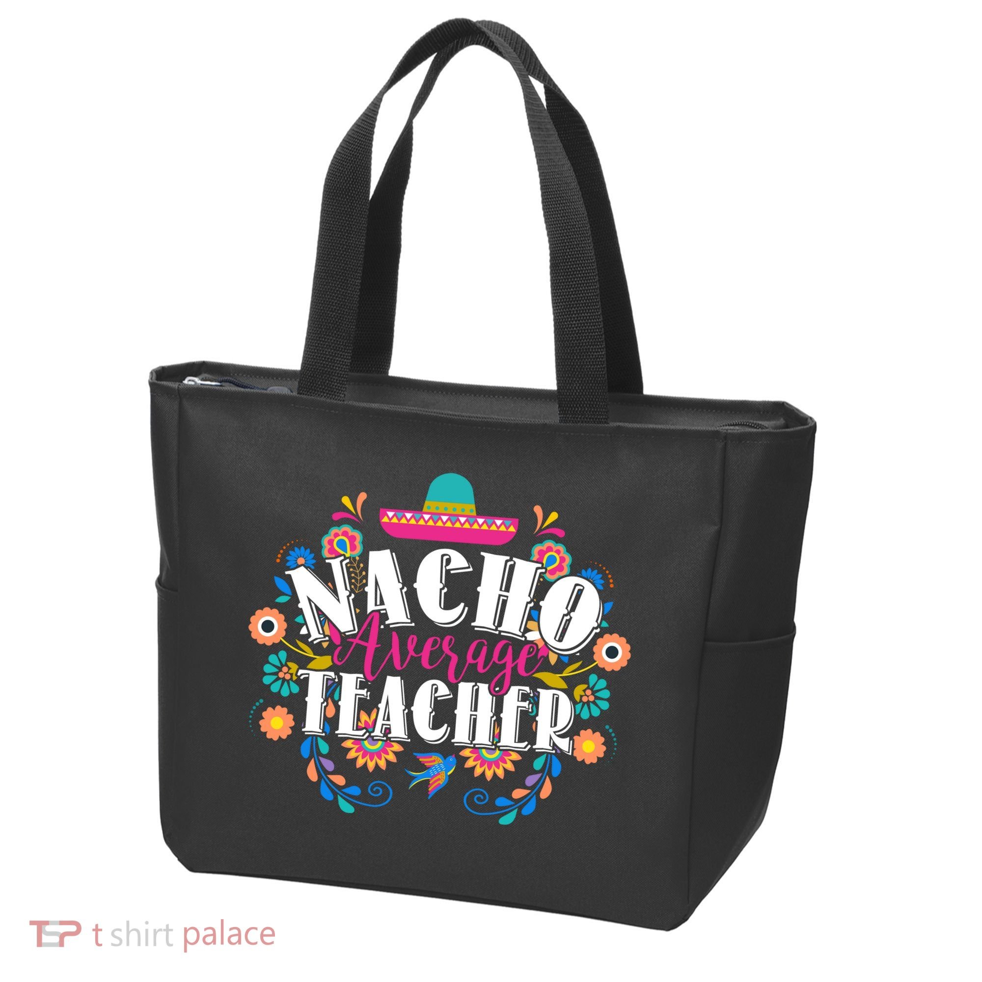 Nacho Average Teacher Cinco De Mayo Tote Bag