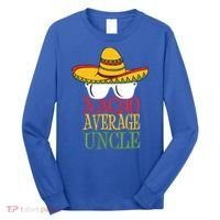 Nacho Average Uncle Long Sleeve Shirt thumb 0