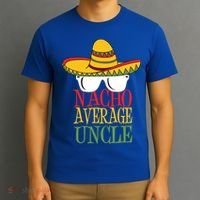 Nacho Average Uncle T-Shirt thumb 3