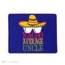 Nacho Average Uncle Mousepad