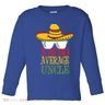 Nacho Average Uncle Toddler Long Sleeve