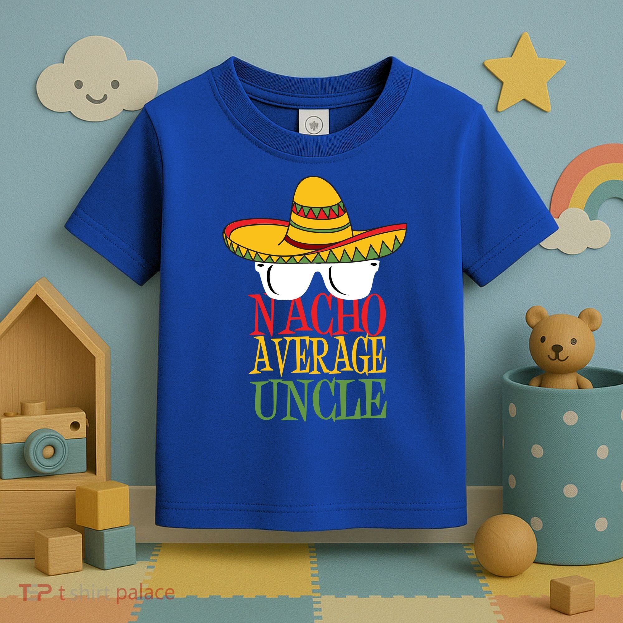 Nacho Average Uncle Toddler T-Shirt