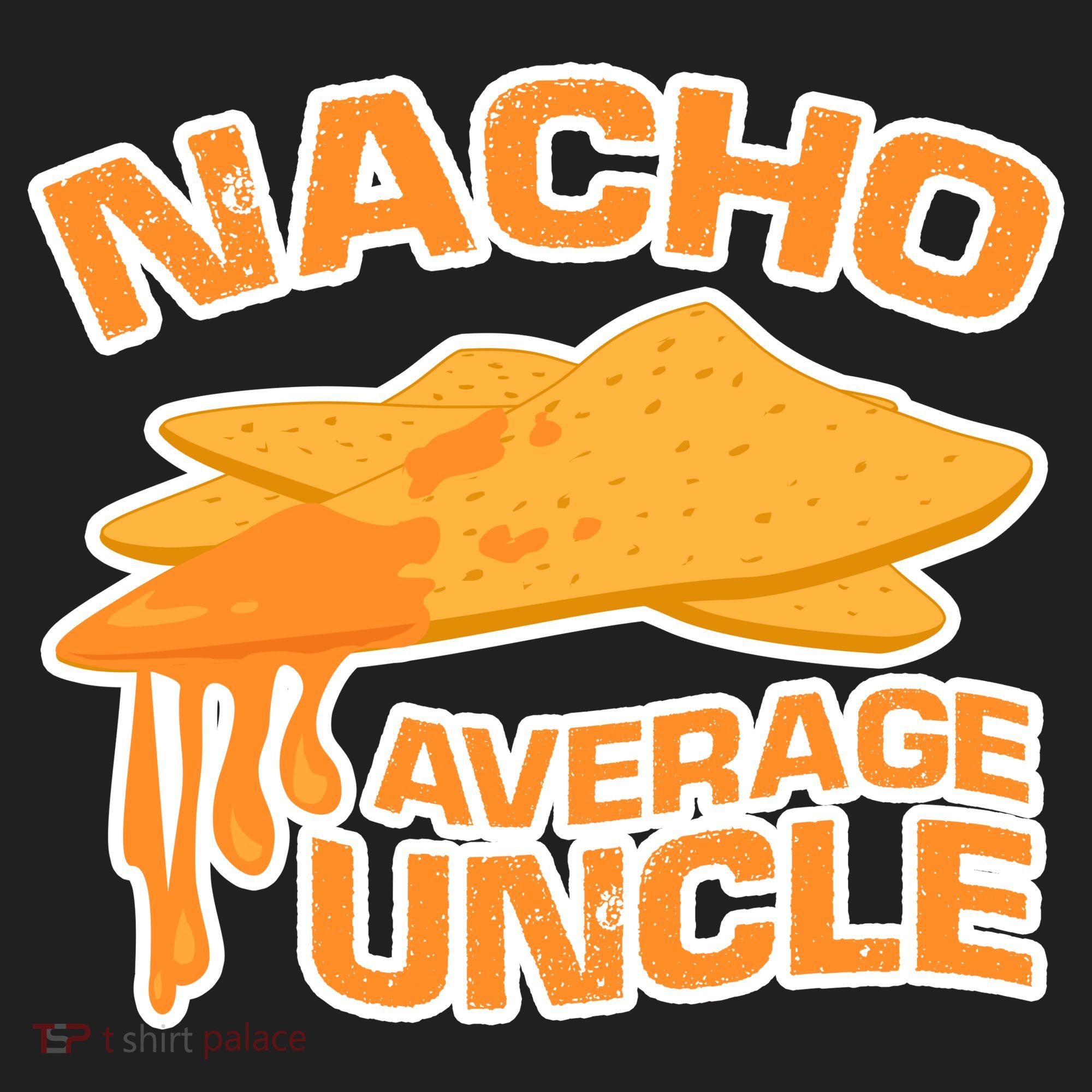 Nacho Average Uncle Funny Tumbler