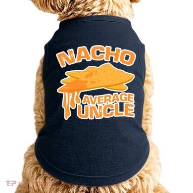 Nacho Average Uncle Funny Doggie Tank