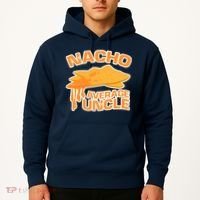 Nacho Average Uncle Funny Hoodie thumb 2