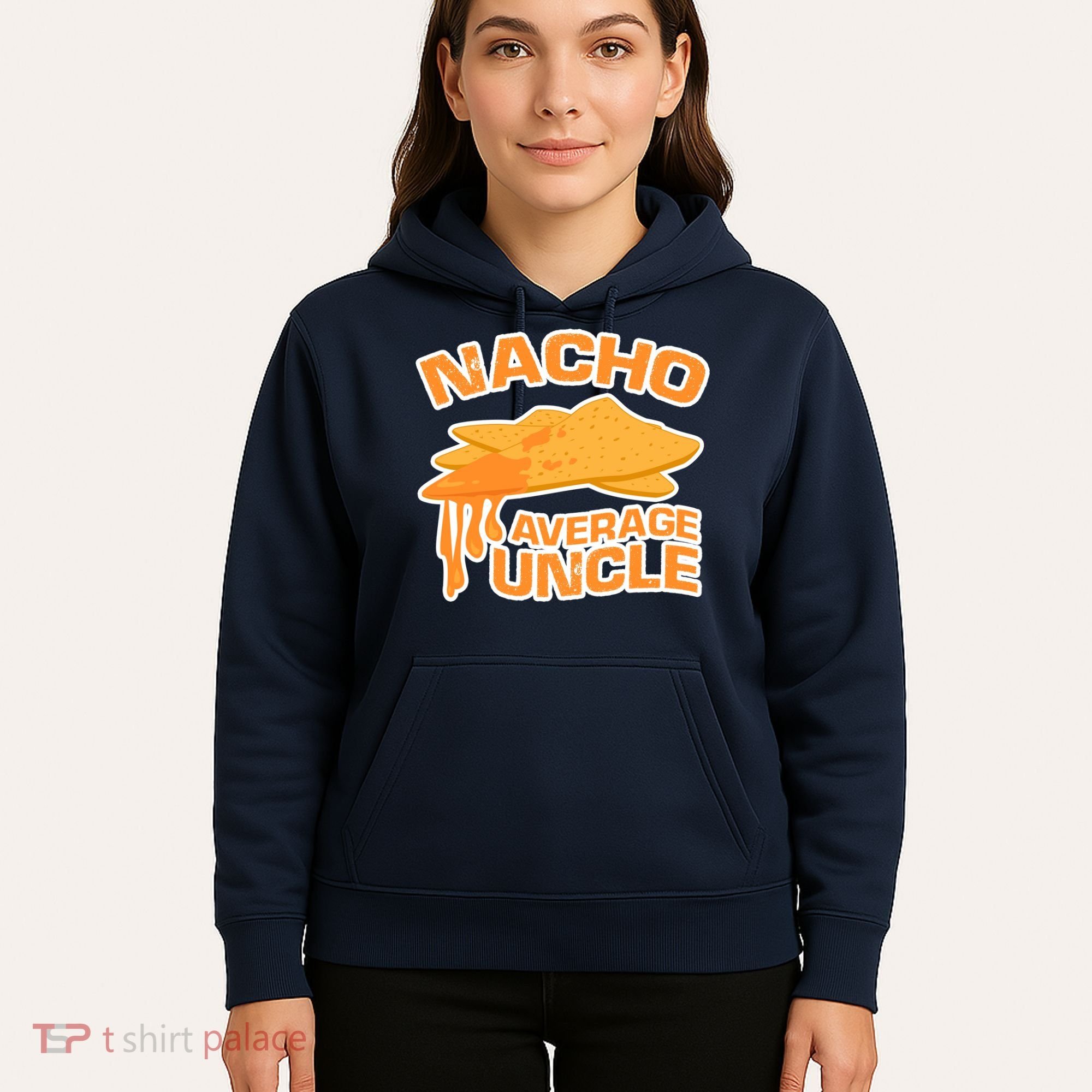 Nacho Average Uncle Funny Hoodie