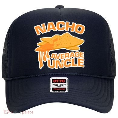 Nacho Average Uncle Funny Hat