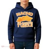 Nacho Average Uncle Funny Kids Hoodie thumb 4