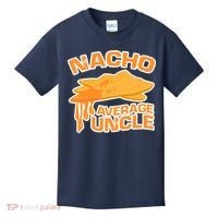Nacho Average Uncle Funny Kids T-Shirt thumb 0