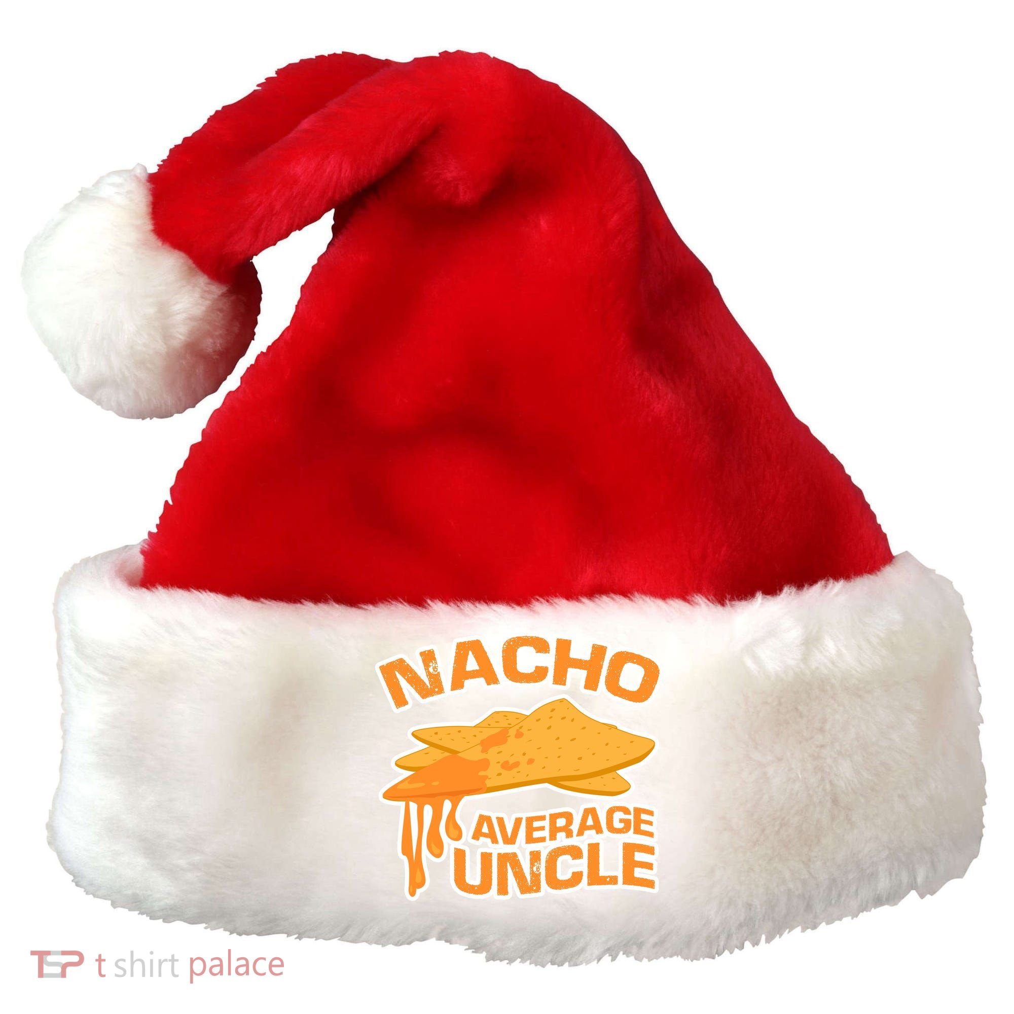 Nacho Average Uncle Funny Santa Hat