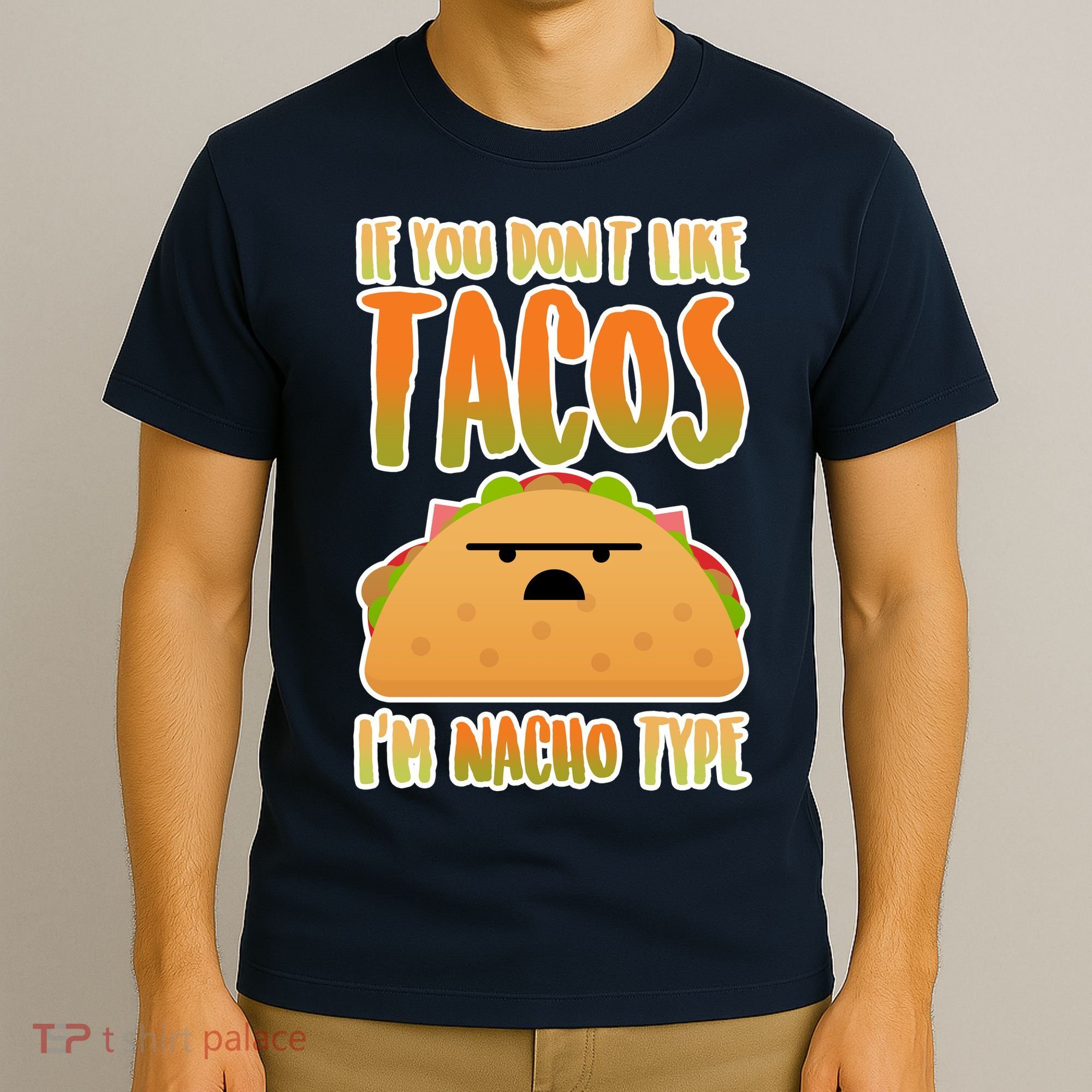 Nacho Type Taco T-Shirt