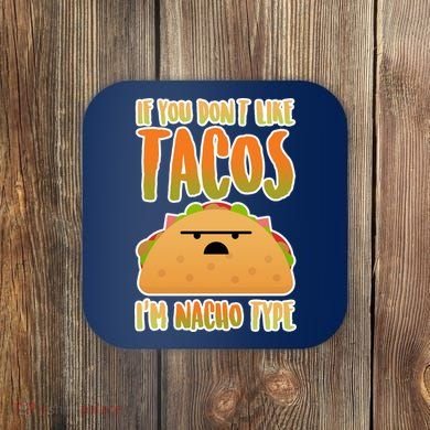 Nacho Type Taco Coaster