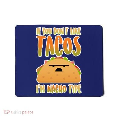 Nacho Type Taco Mousepad