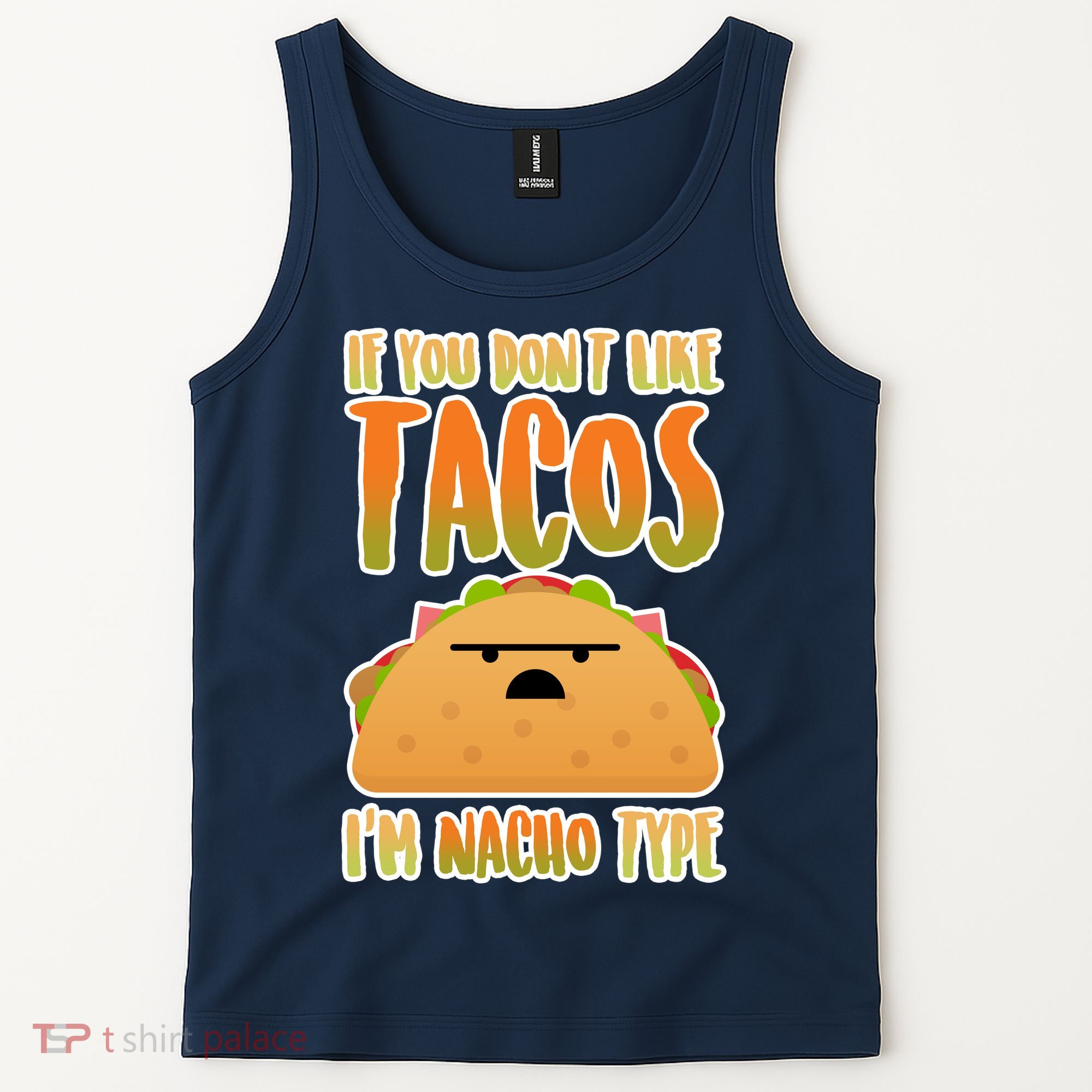 Nacho Type Taco Tank Top
