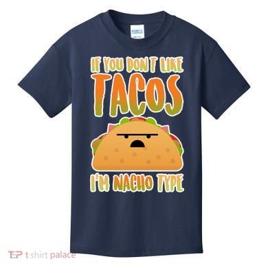 Nacho Type Taco Kids T-Shirt