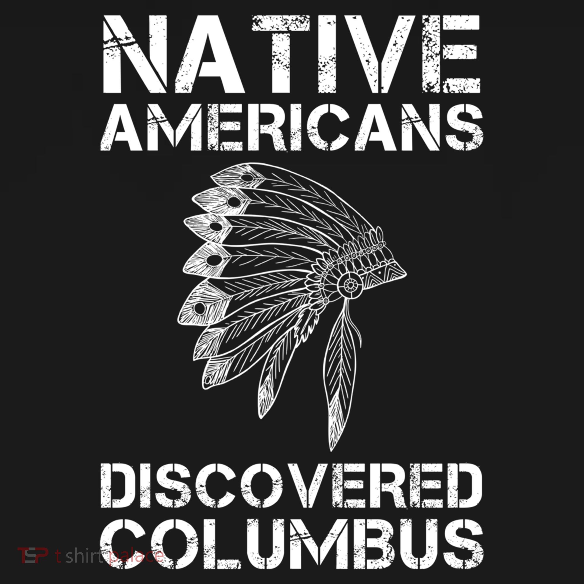Native Americans Discovered Columbus Native American Day Gift Doggie Tank