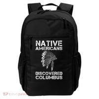 Native Americans Discovered Columbus Native American Day Gift Backpack thumb 0