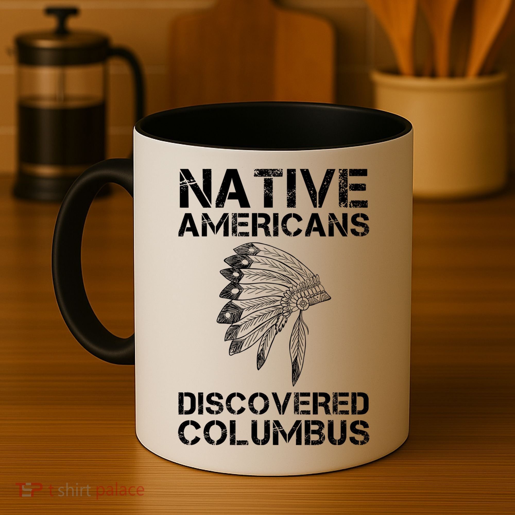 Native Americans Discovered Columbus Native American Day Gift Coffee Mug