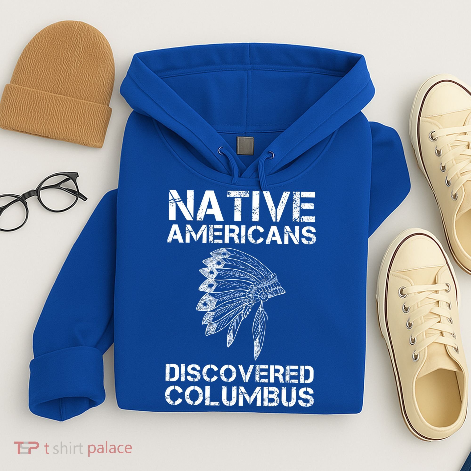 Native Americans Discovered Columbus Native American Day Gift Hoodie