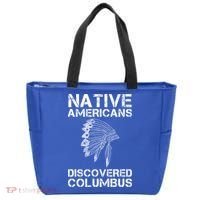 Native Americans Discovered Columbus Native American Day Gift Tote Bag thumb 0
