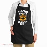 Nacho Average Dialysis Tech Apron thumb 2