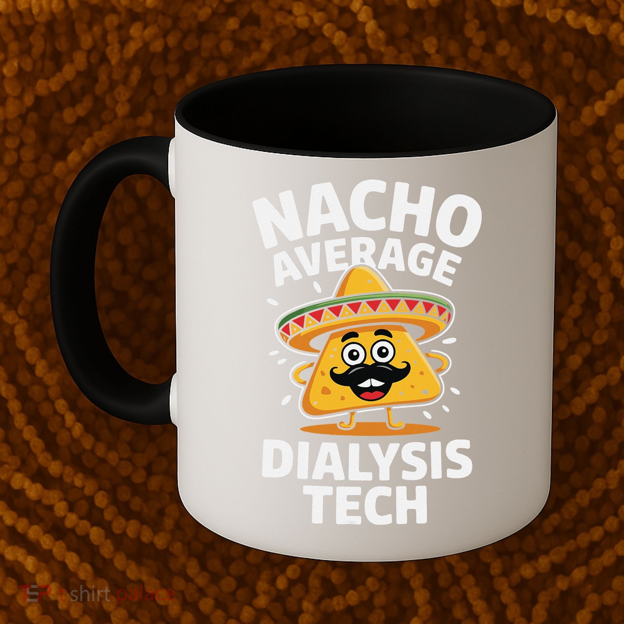 Nacho Average Dialysis Tech Coffee Mug
