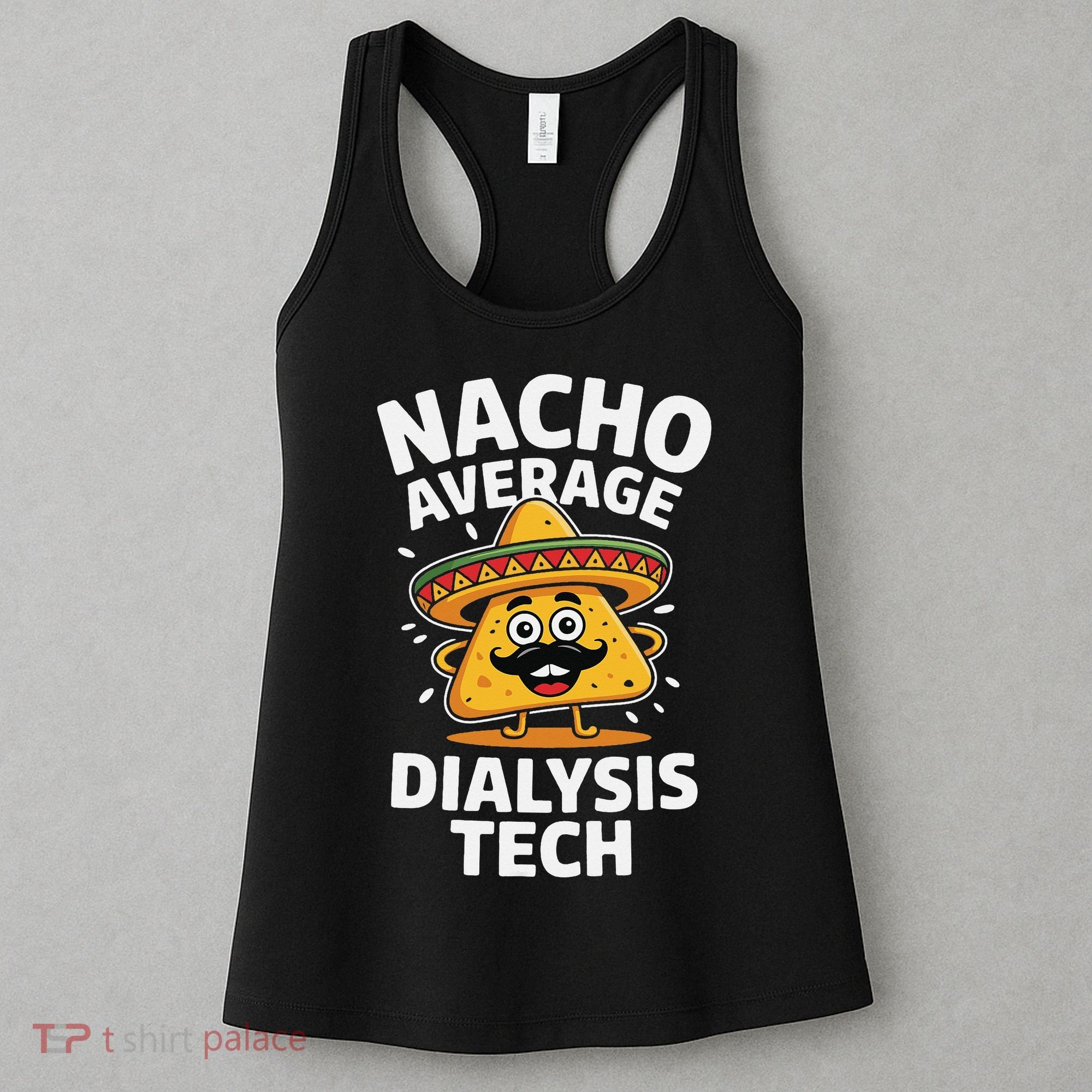 Nacho Average Dialysis Tech Women's Tank Top