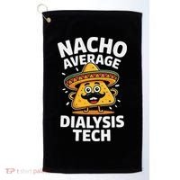 Nacho Average Dialysis Tech Golf Towel thumb 0