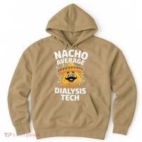 Nacho Average Dialysis Tech Hoodie thumb 0