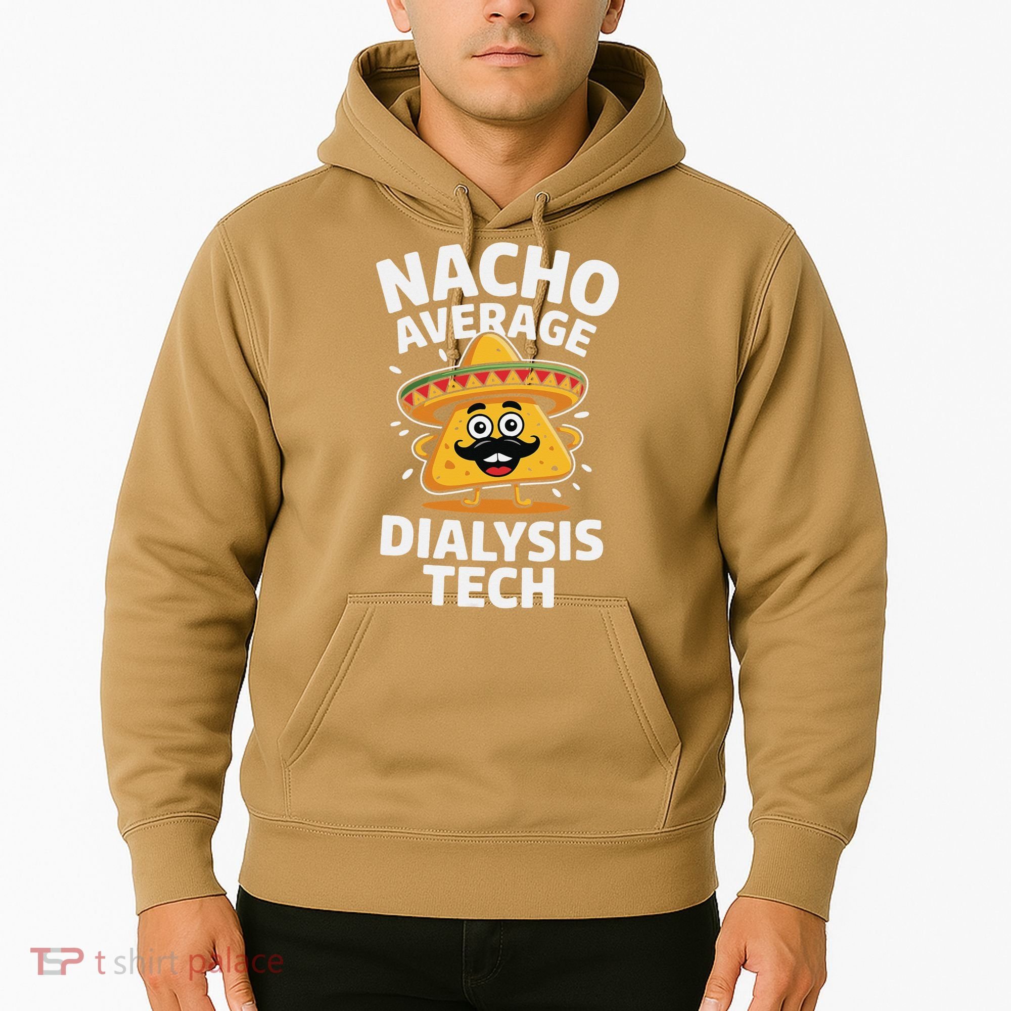 Nacho Average Dialysis Tech Hoodie