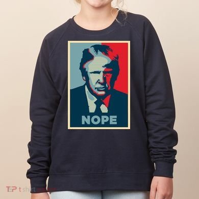 Donald Trump Nope  Women's Sweatshirt