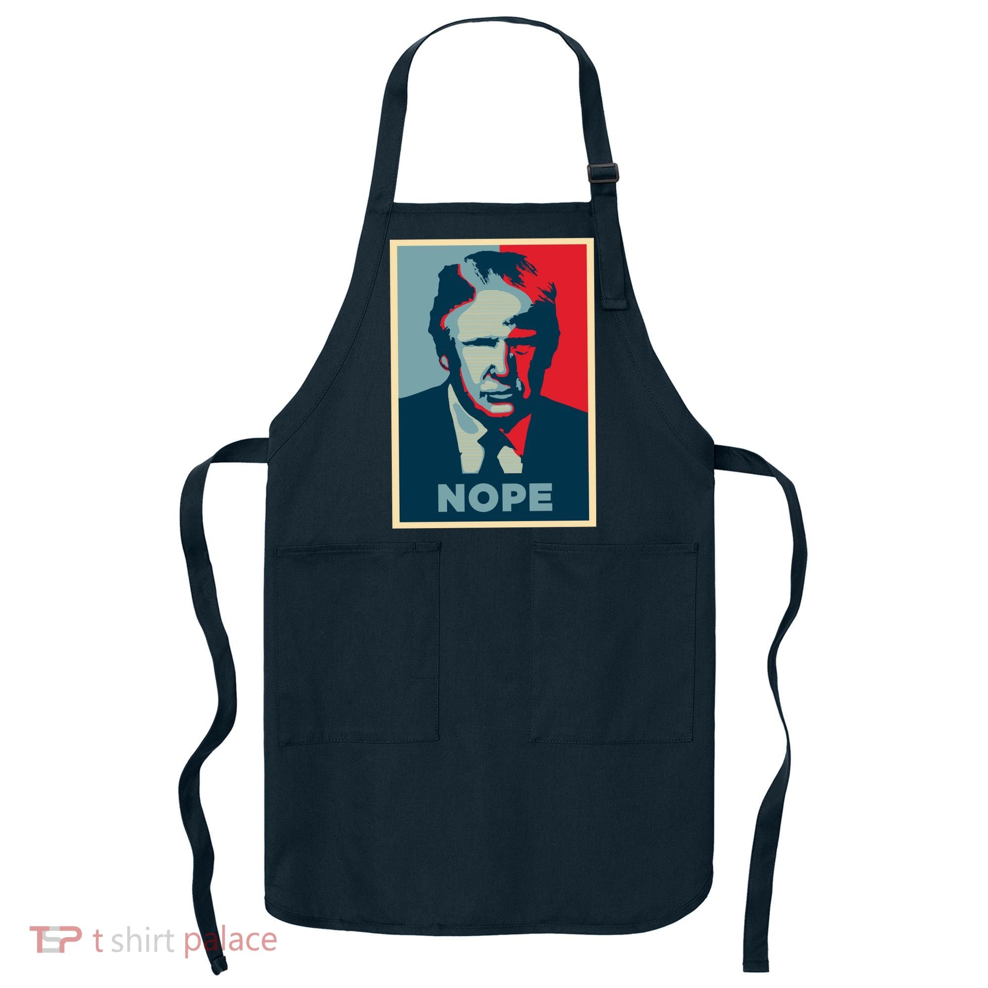 Donald Trump Nope  Apron