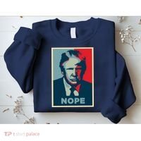 Donald Trump Nope  Sweatshirt thumb 2