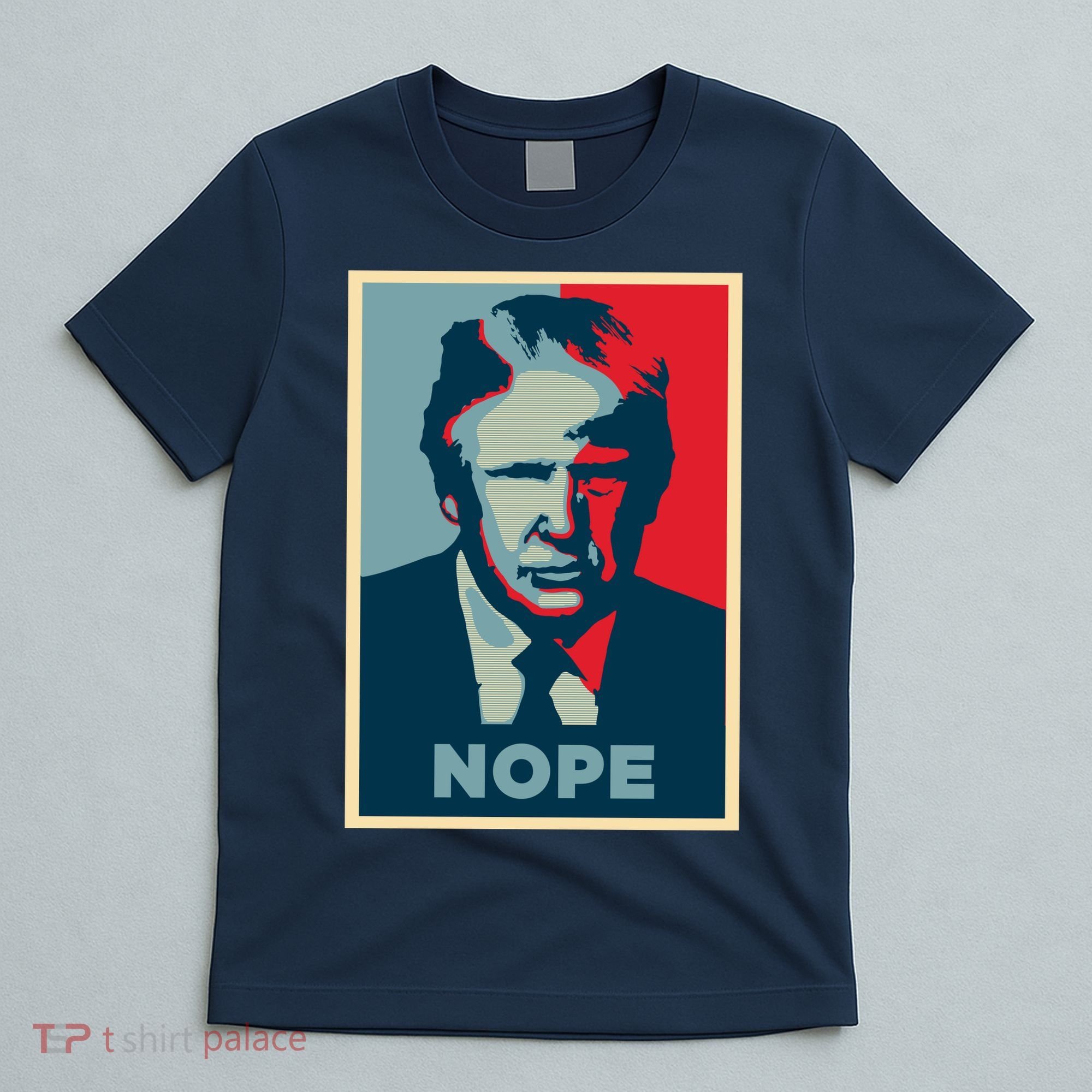 Donald Trump Nope  T-Shirt