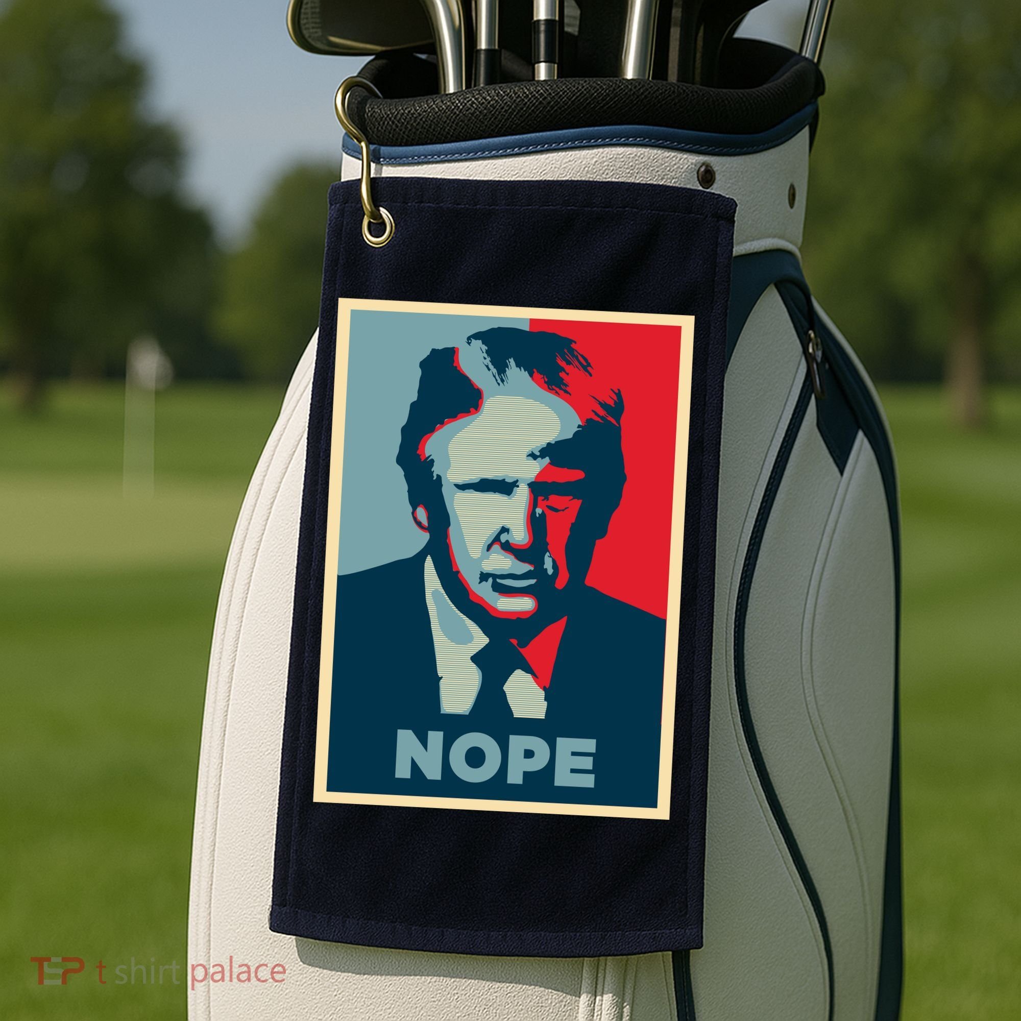 Donald Trump Nope  Golf Towel