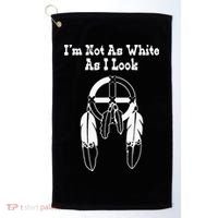  Native American DNA I'm Not As White As I Look Golf Towel thumb 0