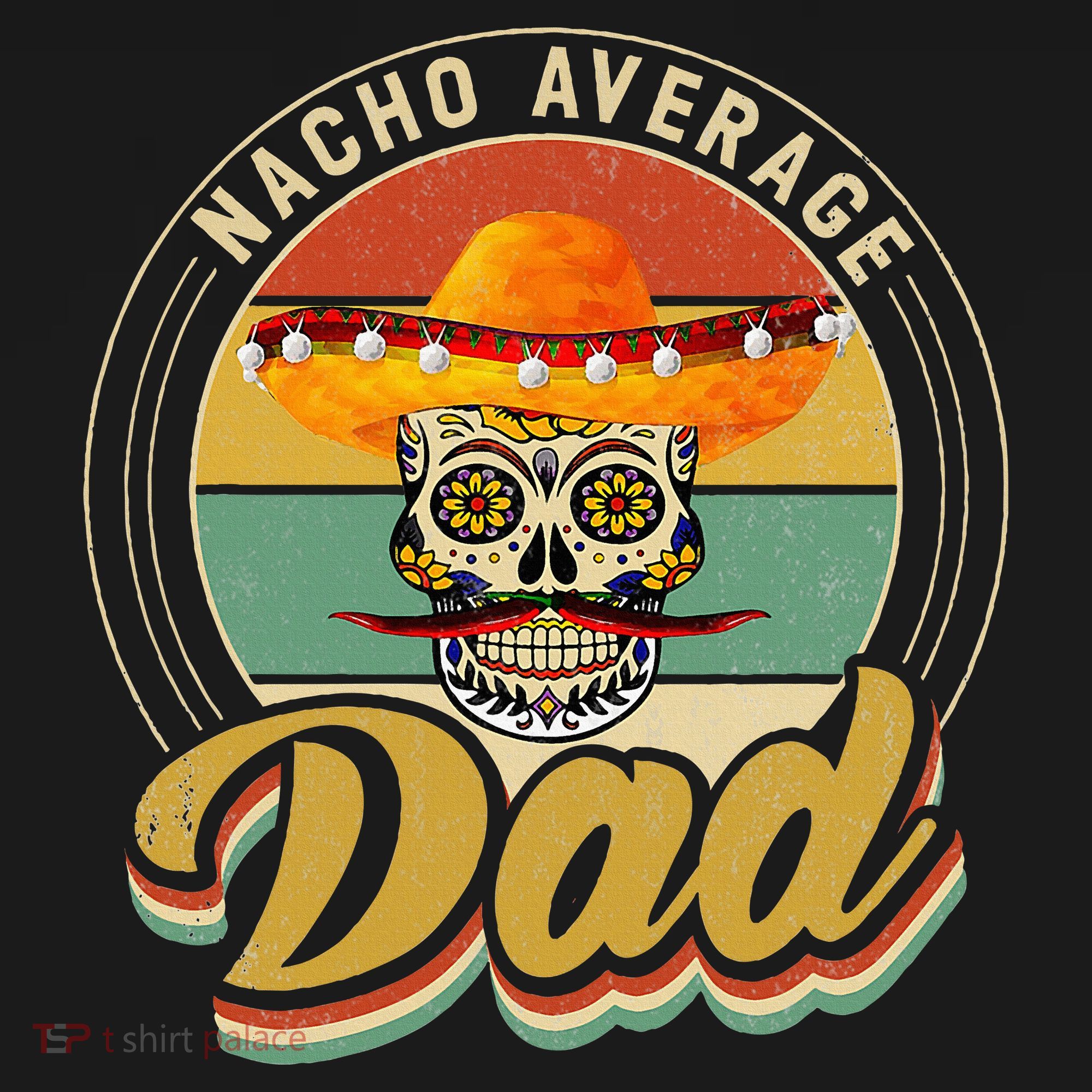 Nacho Average Dad For Mexican Nacho Loving Skull USA-Made Doggie Bandana