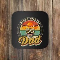 Nacho Average Dad For Mexican Nacho Loving Skull Coaster thumb 0