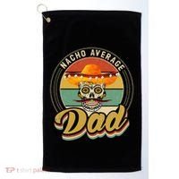 Nacho Average Dad For Mexican Nacho Loving Skull Golf Towel thumb 0